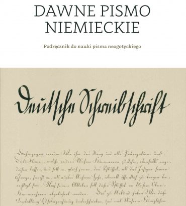 Dawne pismo niemieckie. Podręcznik do nauki pisma(...)
