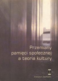 -przemiany-pamieci-spolecznej-a-teoria-kultury_03