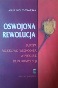 oswojona-rewolucja-europa-srodkowo-wschodnia-w-procesie-demokratyzacji_03