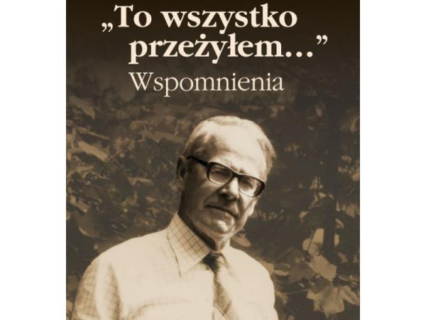 karol-marian-pospieszalski-to-wszystko-przezylem-wspomnienia