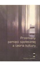 -przemiany-pamieci-spolecznej-a-teoria-kultury_03