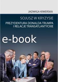 sojusz-w-kryzysie-prezydentura-donalda-trumpa-i-relacje-transatlantyckie-pdf-epub-mobi_02
