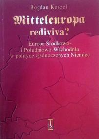 mitteleuropa-rediviva-europa-srodkowo-i-poludniowo-wschodnia-w-polityce-zjednoczonych-niemiec_03