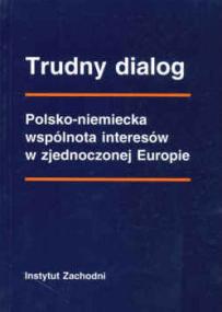 trudny-dialog-polsko-niemiecka-wspolnota-interesow-w-zjednoczonej-europie_03