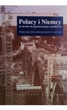 polacy-i-niemcy-na-drodze-do-partnerskiego-sasiedztwa-proba-bilansu-dziesieciolecia-1989-1998_03